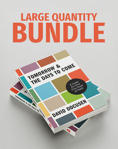 Tomorrow & The Days To Come: Large Quantity