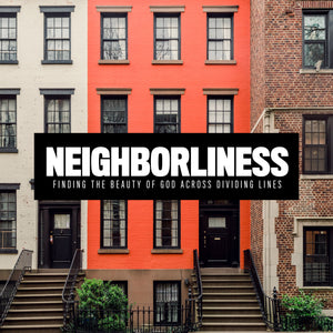 Neighborliness: Live Event